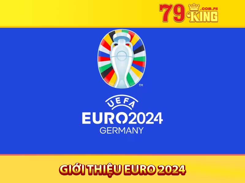 giới thiệu euro 2024